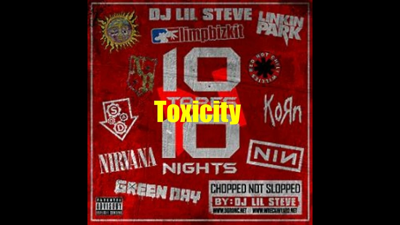 Toxicity -  System Of A Down / DJ Lil Steve /Chopstars ( Chopnotslop Remix)