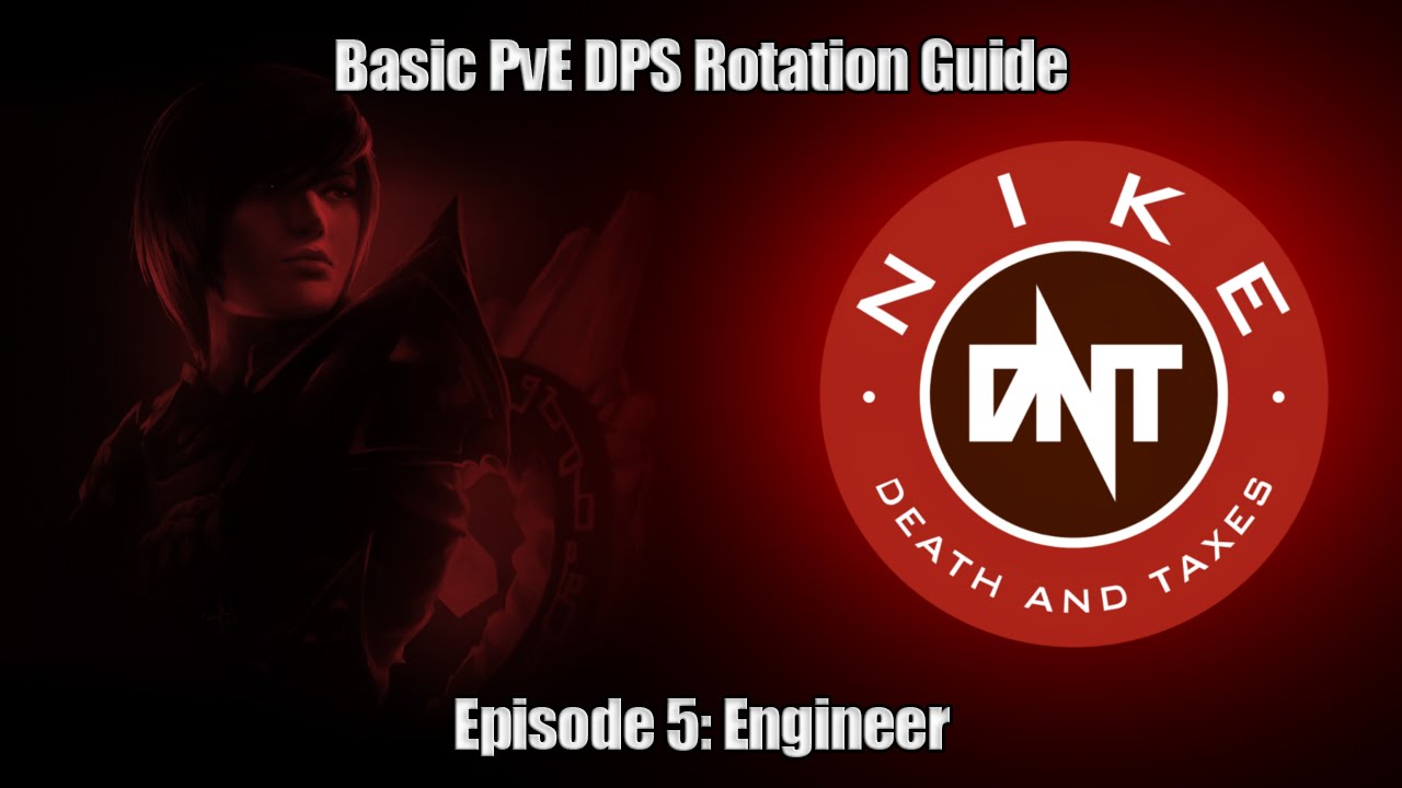 Basic PvE DPS Rotation Guide Ep. 5: Engineer