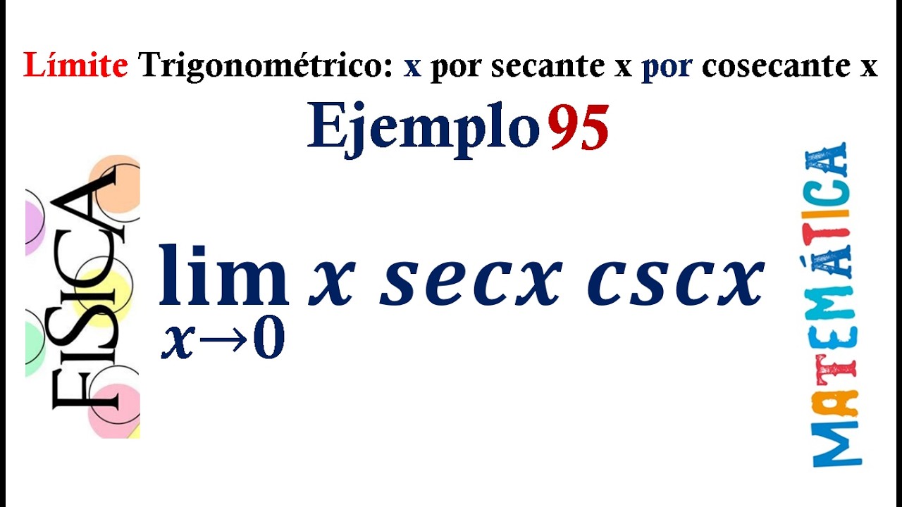 Límite trigonométrico: x por secante por cosencante - Ejemplo 95