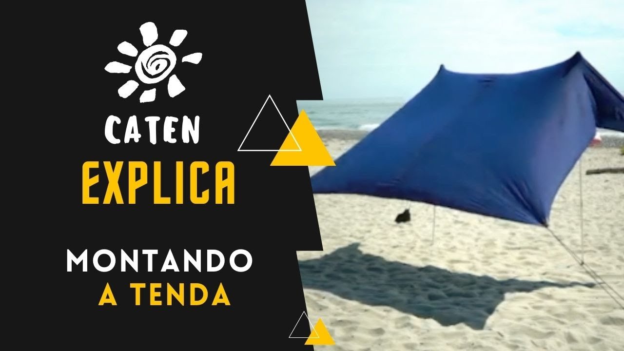 CATEN EXPLICA - MONTANDO A TENDA CATEN DA FORMA CORRETA