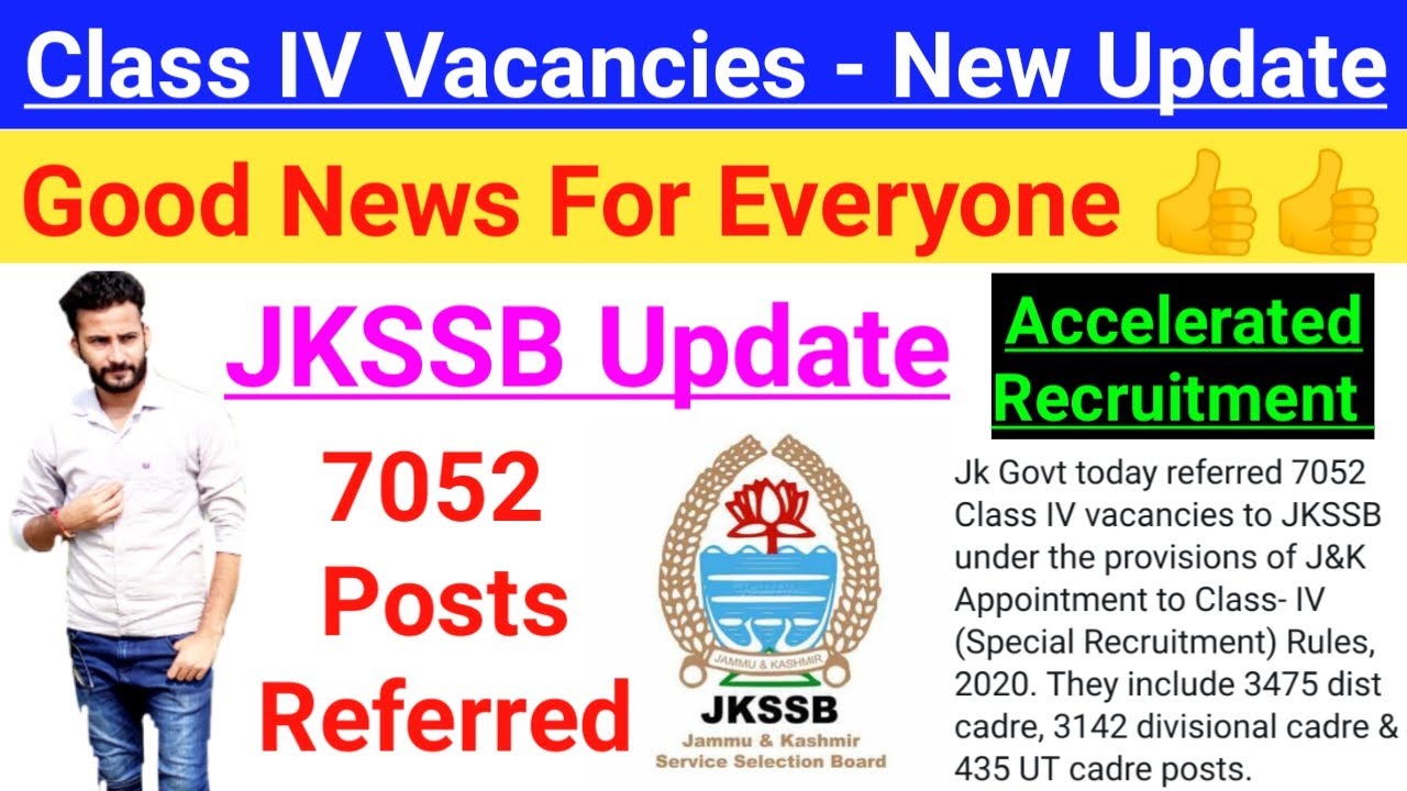Class IV Vacancies - Good News|| Vacancies Referred to #JKSSB  || Jammu and Kashmir Latest Update