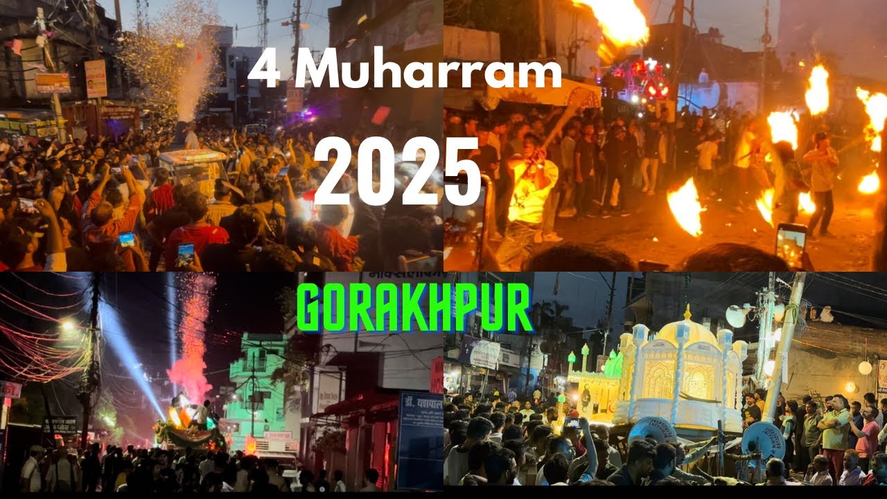 4 Muharram Gorakhpur Juloos 2025 | Muharram juloos 2025 | Gorakhpur muharram juloos 🔥