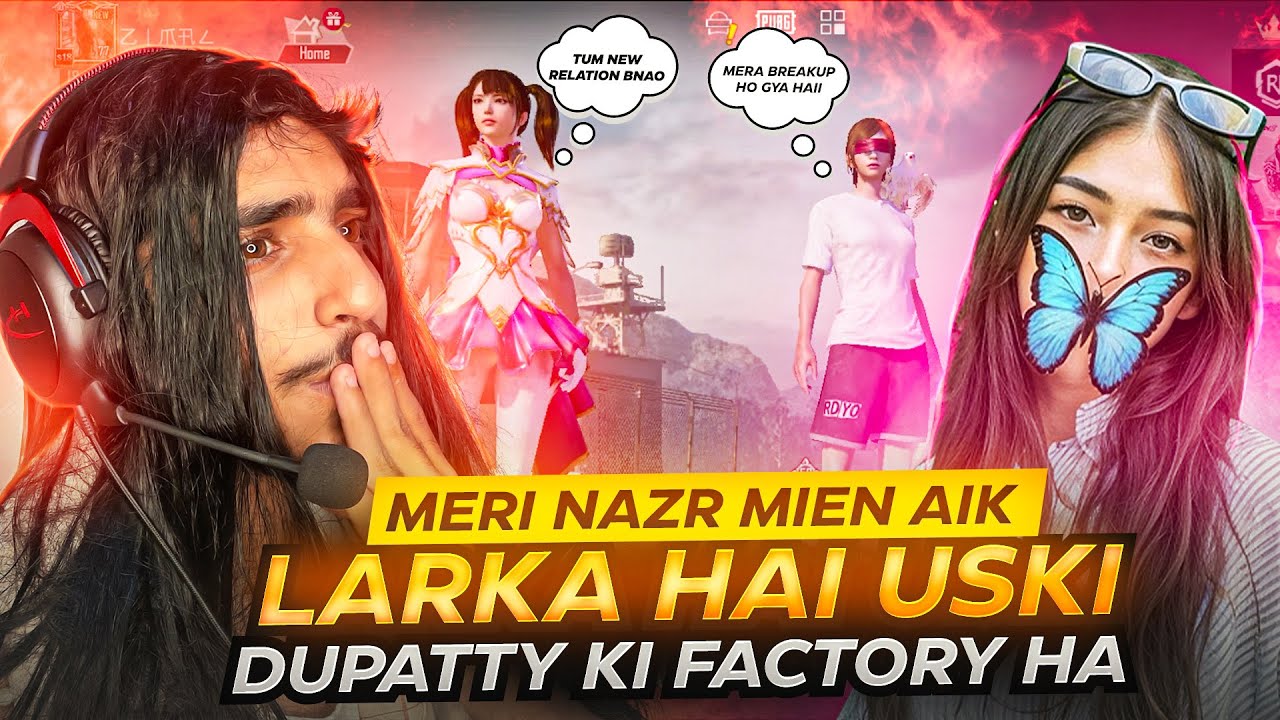 MERI NAZAR MIEN AIK LARKA HAI USKI DUPATTY KI FACTORY HA 😂 TUM NEW RELATION BNA LO 😅
