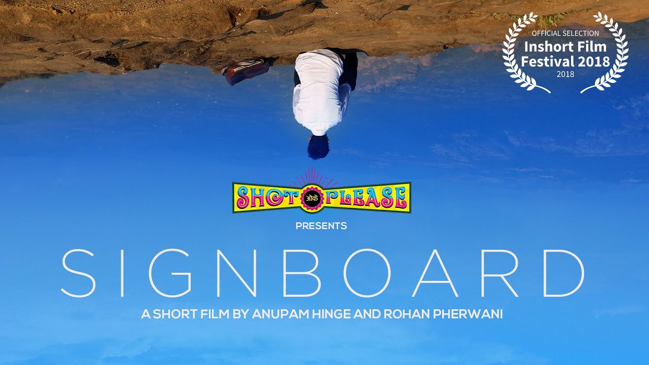 SIGNBOARD | A Motivational Short Film(2018) | Rohan Pherwani | Anupam Hinge | ShotOkPlease Films