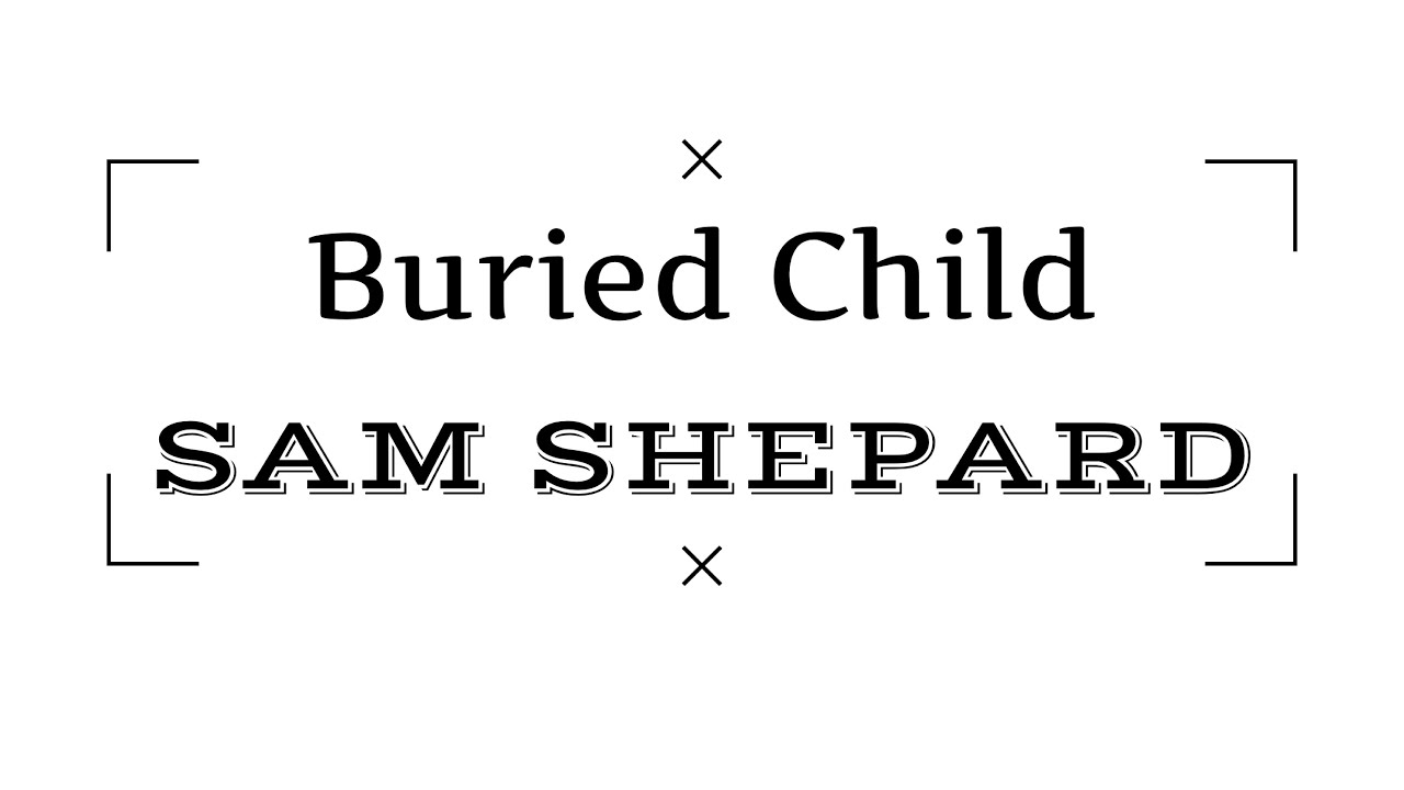 Buried child summary in Malayalam | Sam Shepard | Themes mentioned.