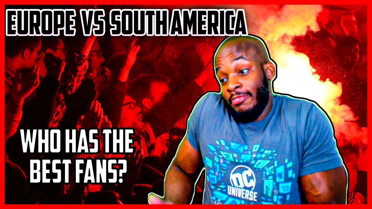 WHO HAS THE BEST FANS? AMERICAN REACTS TO European vs South American football ULTRAS!