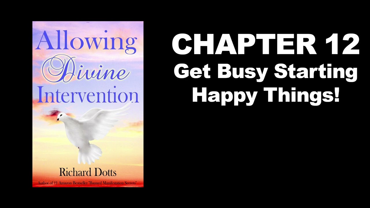 Allowing Divine Intervention by Richard Dotts Audiobook -  Chapter 12