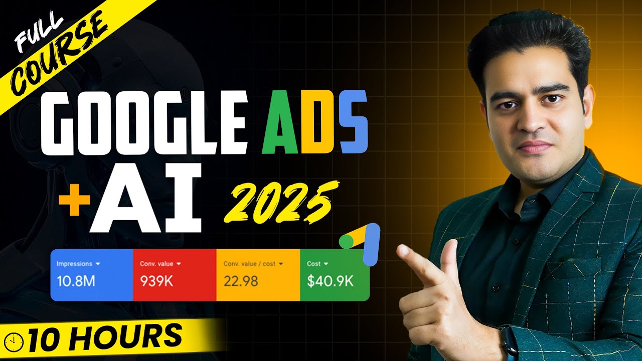Google Ads with AI Full Course in Hindi | Google Ads Tutorial 2025 | #googleadscourse #googleads