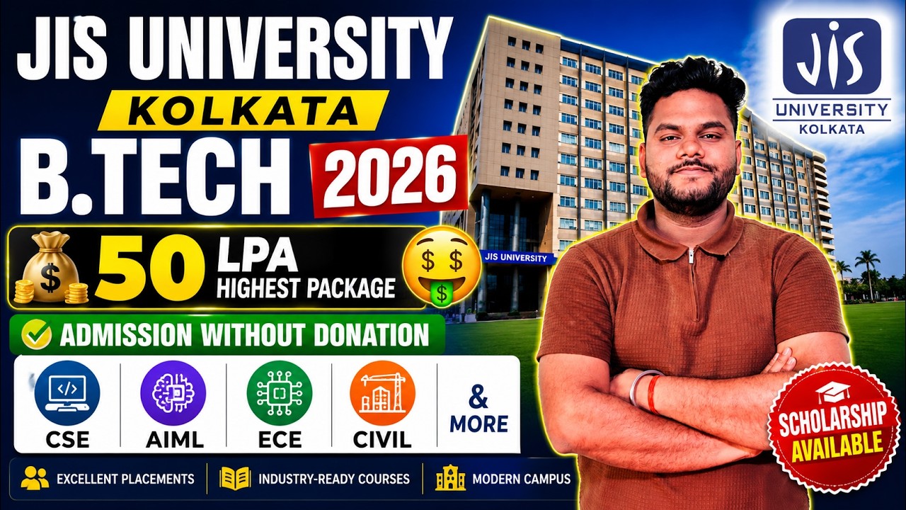 JIS University Kolkata BTech 2026 | Placement, Fees, Campus Tour | Admission Without Donation | W...