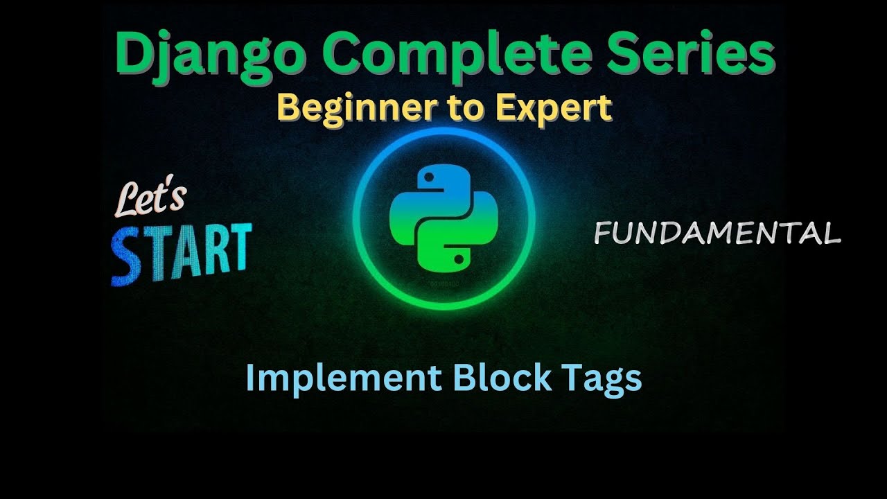 16 - Implement Block Tags in Django HTML Page | Django Master Series