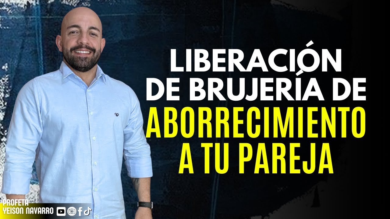 Liberación de Brujería de ABORRECIMIENTO a Tu Pareja