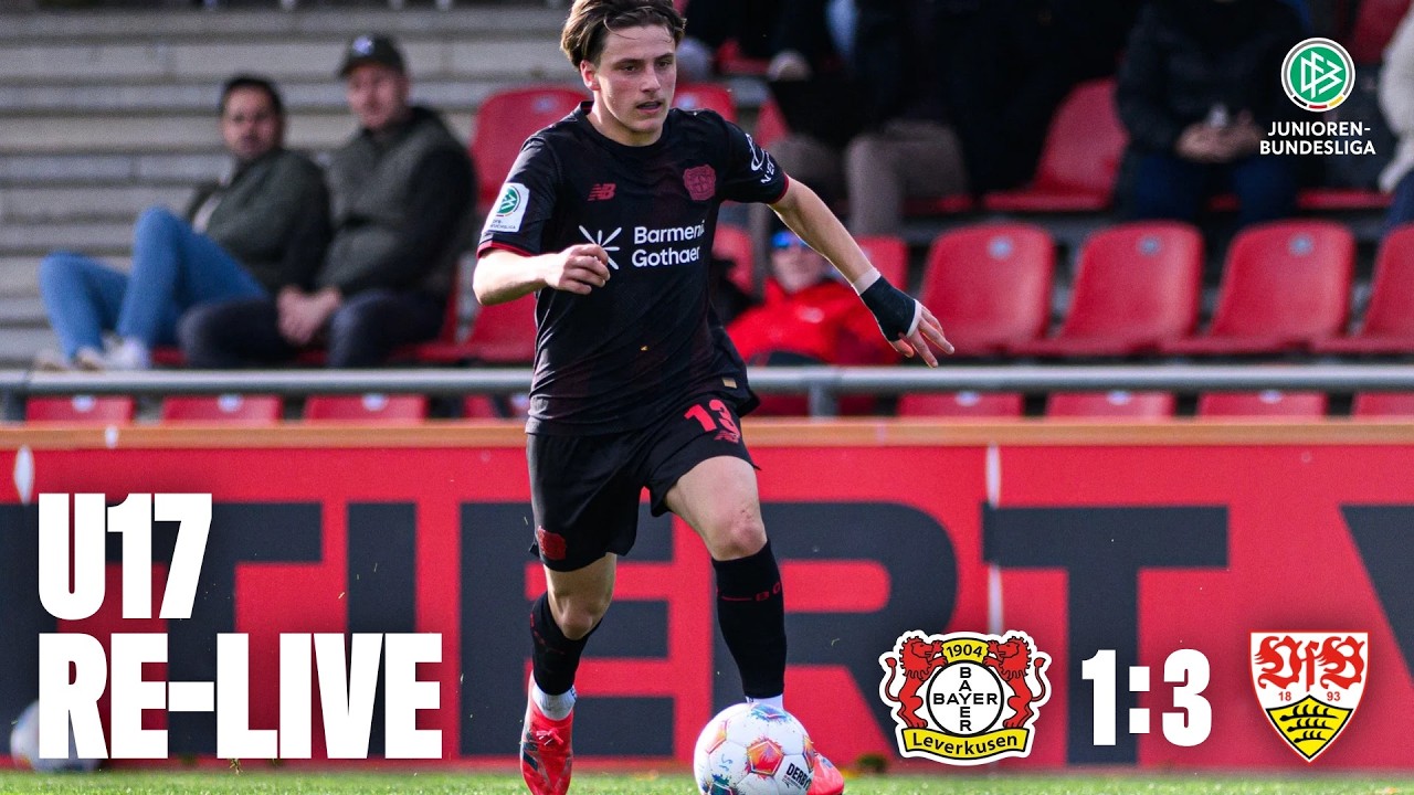LIVE: Bayer 04 Leverkusen U17 🆚 VfB Stuttgart U17 I DFB-Nachwuchsliga, Hauptrunde Liga A