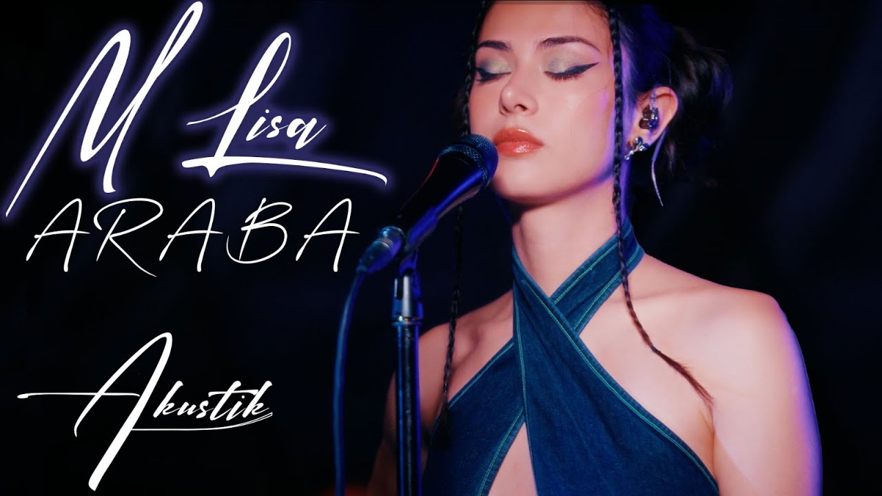 M Lisa - Araba (Akustik)