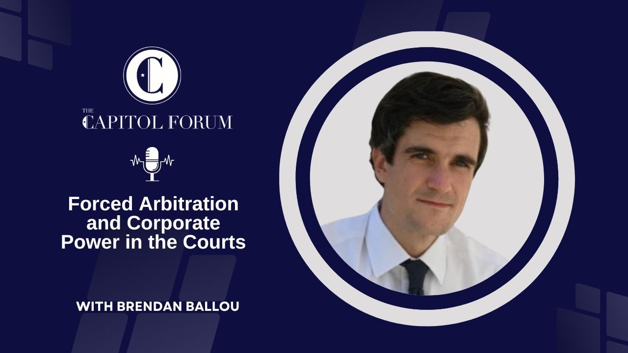 Forced Arbitration and Corporate Power in the Courts with Brendan Ballou
