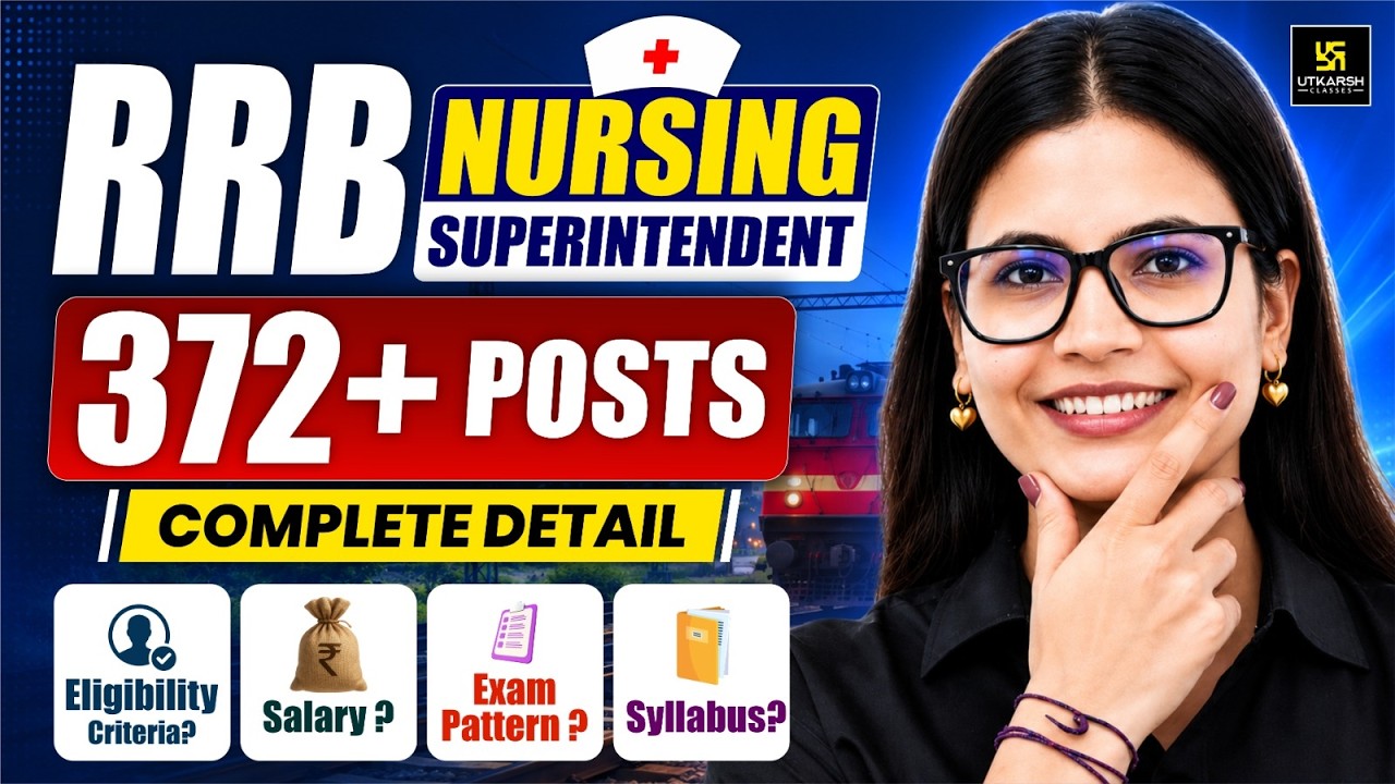 RRB Nursing Superintendent 372+ Posts | Complete Details | Eligibility, Salary & Syllabus | Asha mam