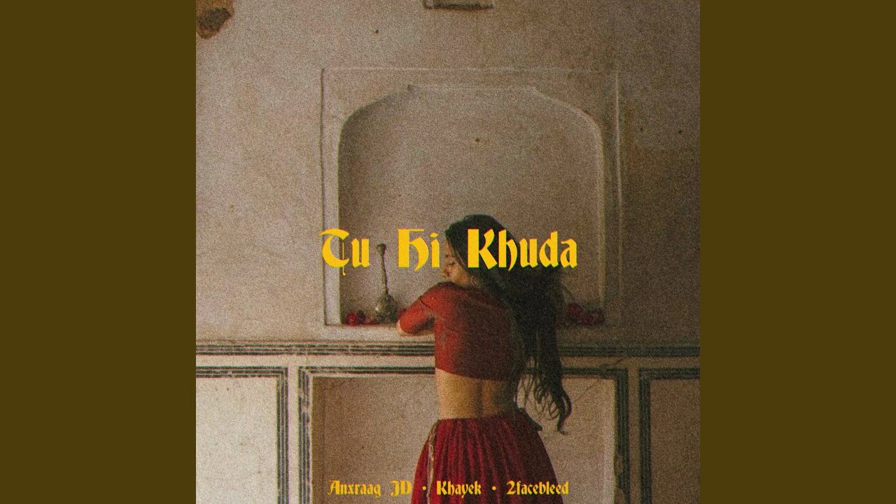 Tu Hi Khuda