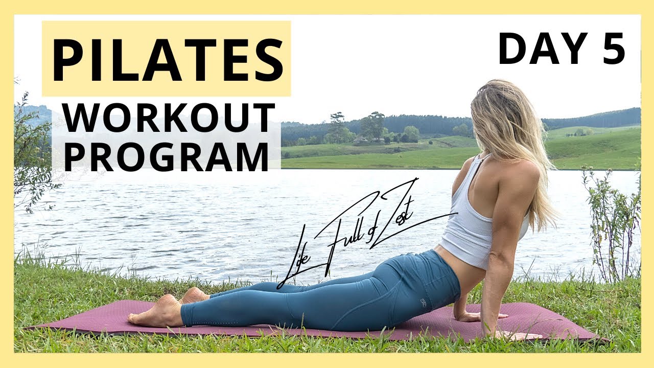 Pilates for Beginners- FREE Full 7 Day Pilates Workout Program [Day 5] Life Full of Zest