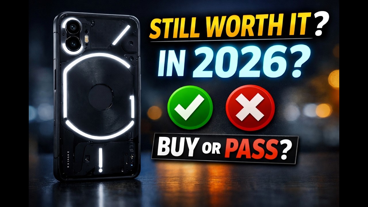 Nothing Phone 1 in 2026 &ndash; Still Worth It?