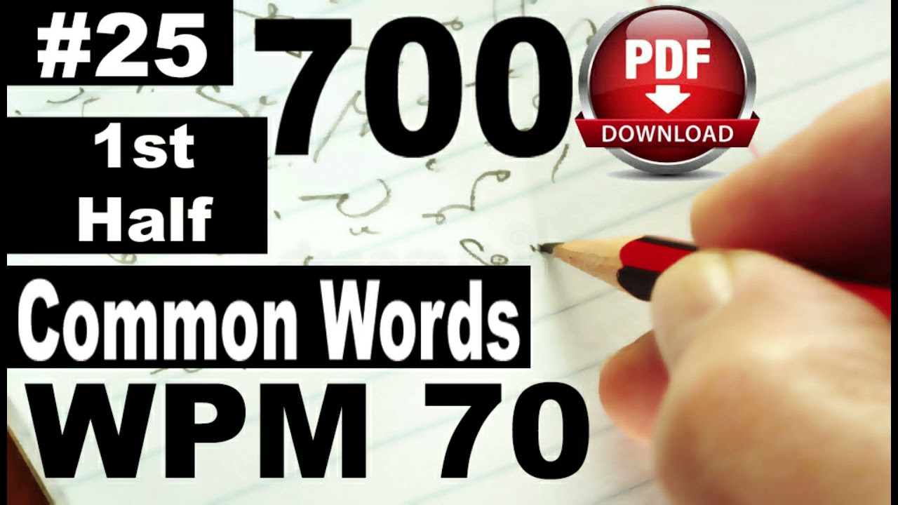 700 Common Words I Exercise No. 25 1st Half I I Speed 70 I Pitman Shorthand | 
