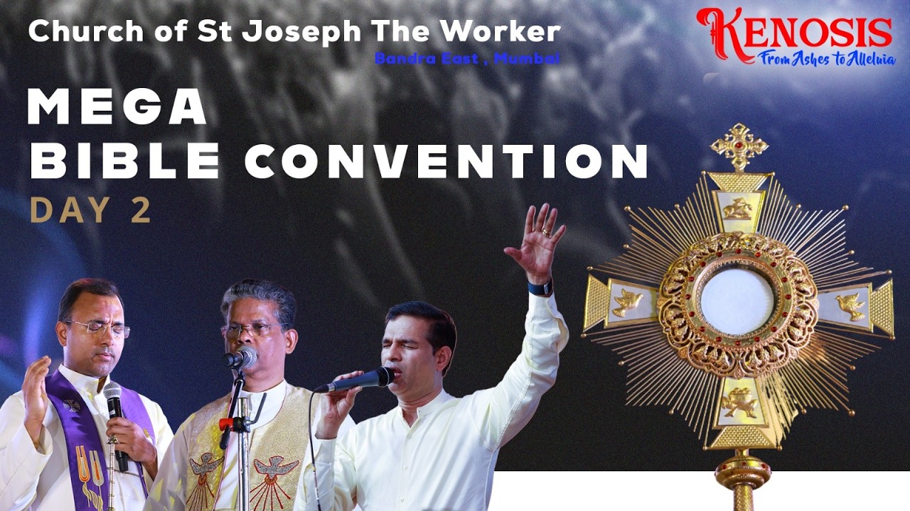 DAY 2: MUMBAI BIBLE CONVENTION by Fr. Joseph Edattu VC