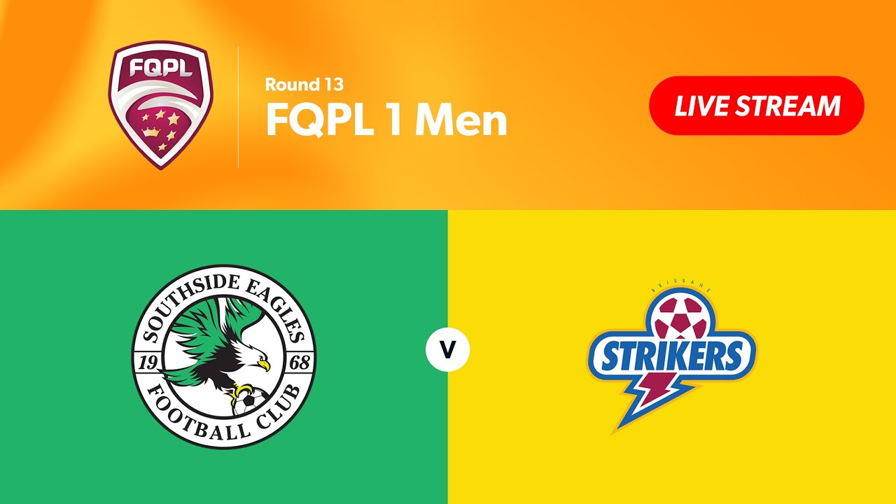 FQPL 1 Men Round 13 - Southside Eagles vs. Brisbane Strikers