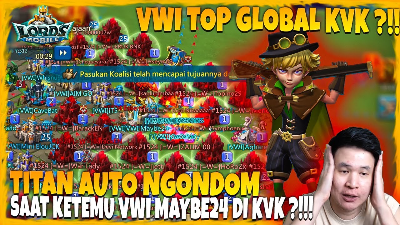 VWI Maybe24 BUAT TITAN R5 NGONDOM BOY !!! AUTO MELEDAK KETEMU DI KVK !!!   - Lords Mobile Indonesia