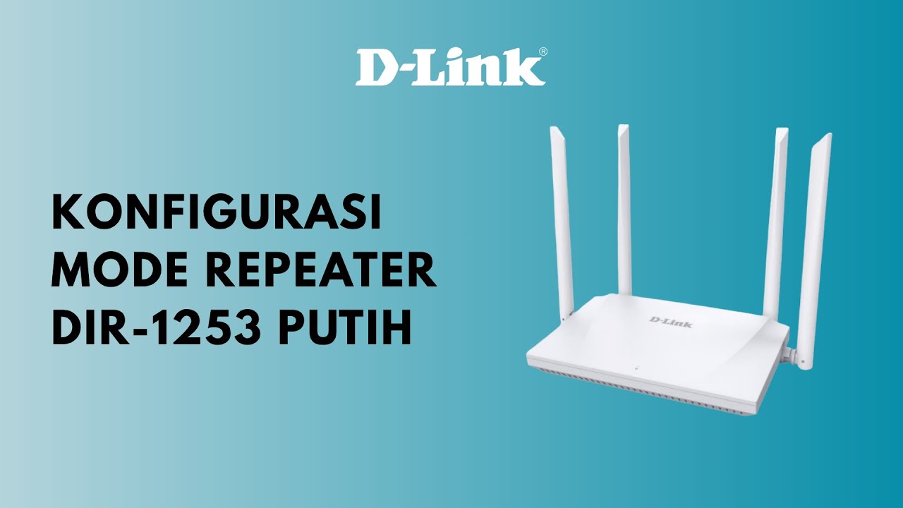 Tutorial Setting Repeater Mode DIR-1253 (warna putih)