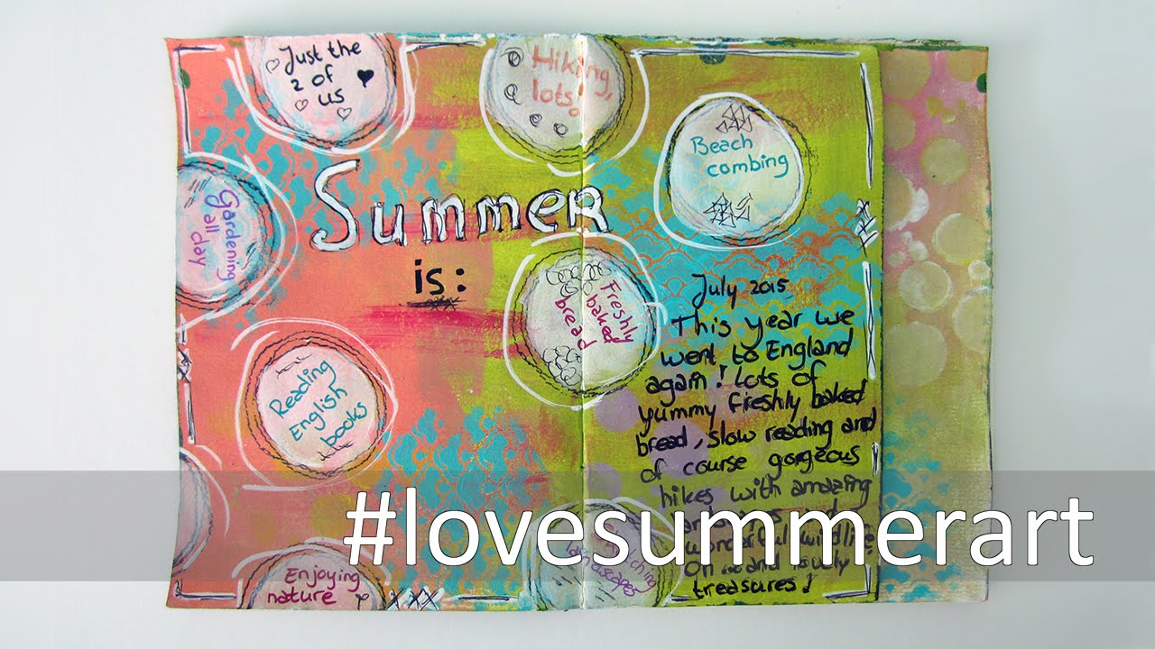 #lovesummerart   #1: Art Journal - Summer