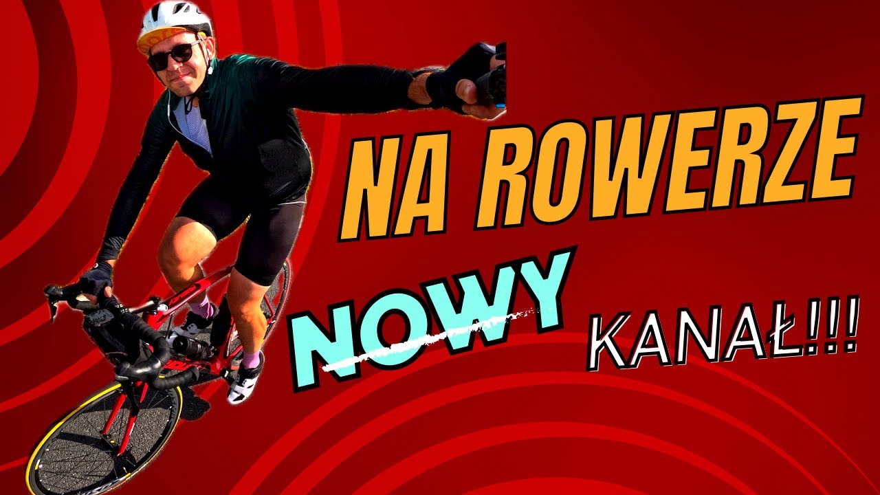 Na rowerze - nowy kanał!