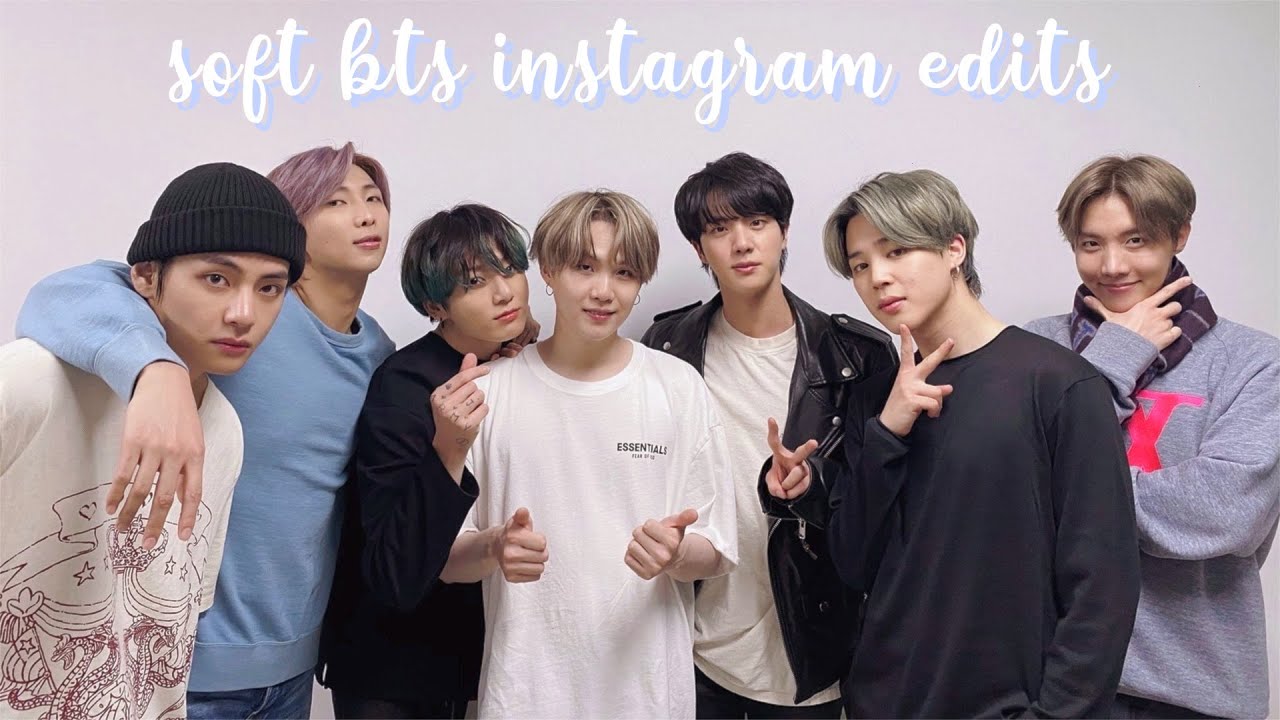 SOFT BTS INSTAGRAM EDITS