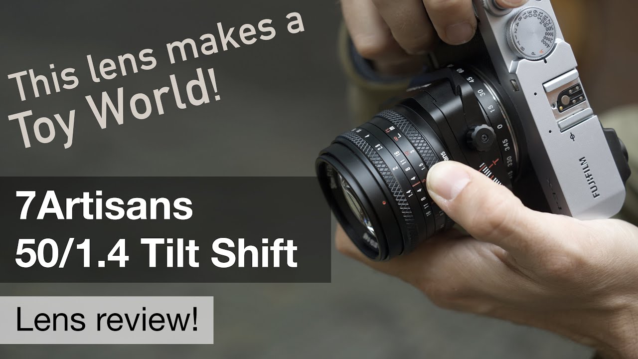 7Artisans 50/1.4 Tilt Shift – you'll need this lens even if you already have got enough lenses!