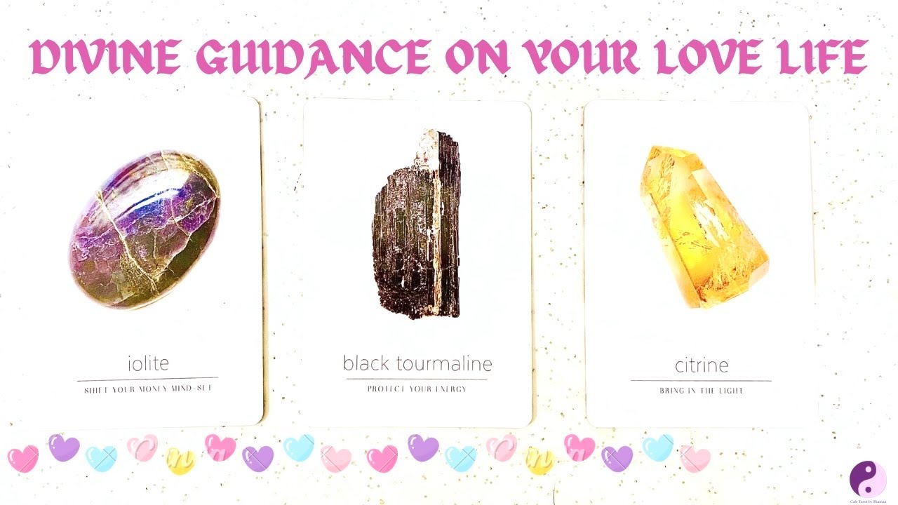 **PICK A CARD**”DIVINE GUIDANCE ON YOUR LOVE LIFE”😇❤️🔮🎶