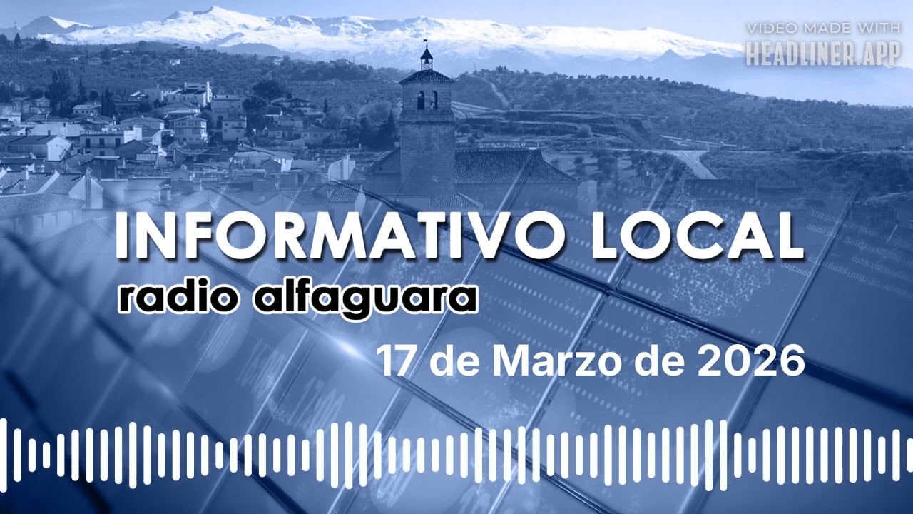 Informativos Radio Alfaguara|17 de Marzo de 2026