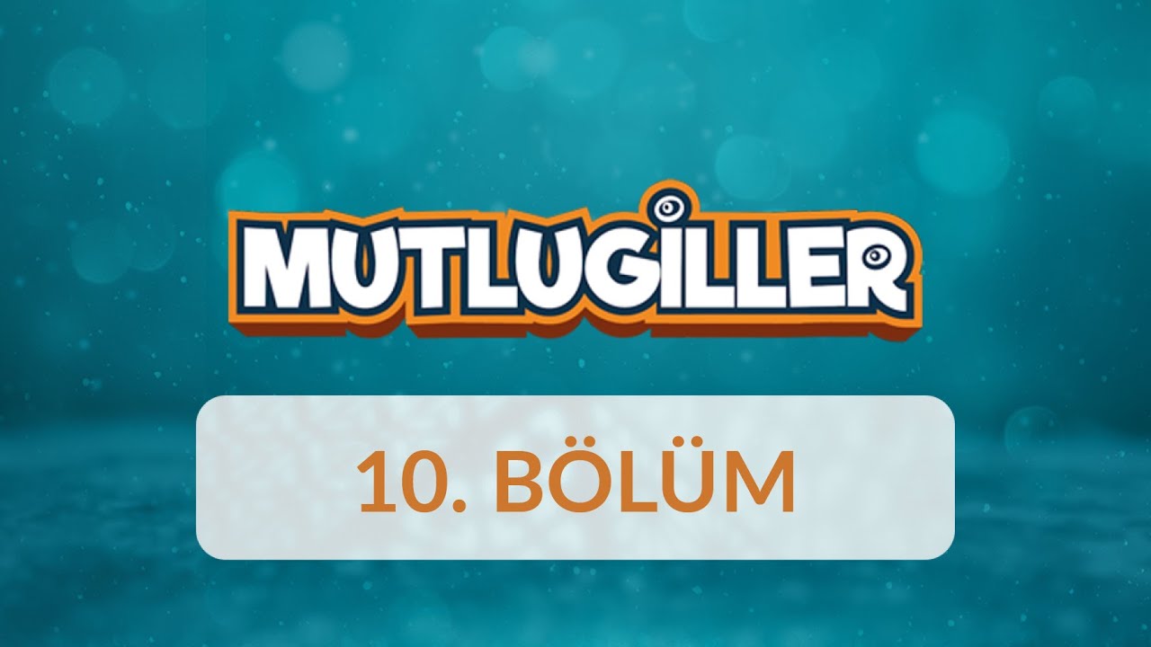 Mutlugiller 10.Bölüm - Sır Saklamak