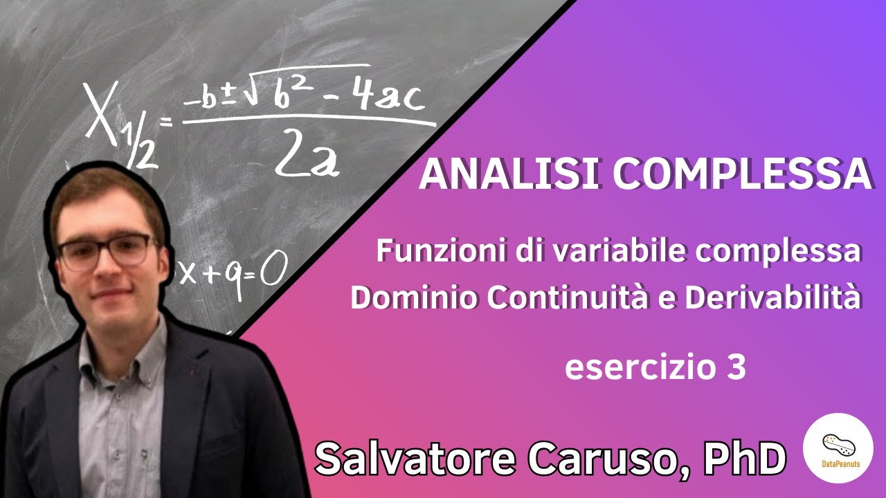 Metodi Matematici - Analisi Complessa - Funzioni complesse - continuità e derivabilità 3