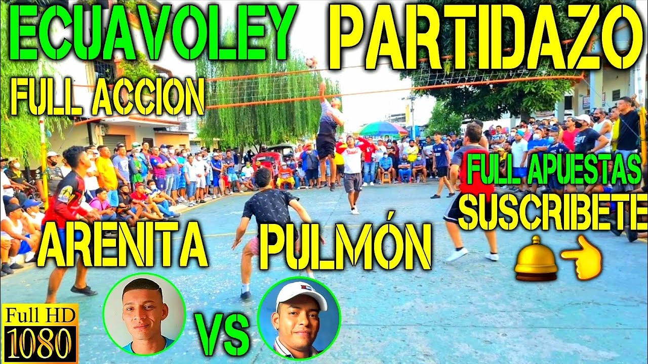 ECUAVOLEY PARTIDAZO ARENITA VS PULMÓN / FULL ACCIÓN 🔥