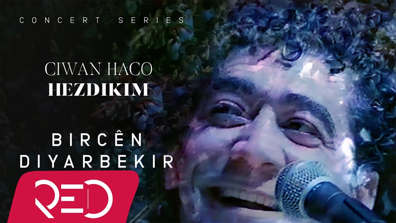 Ciwan Haco - Bircên Diyarbekir [Official Video / Live]