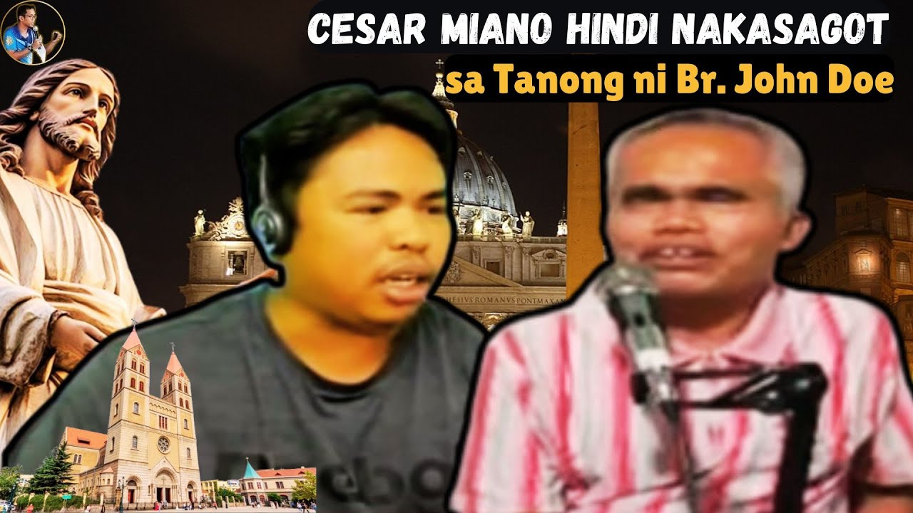 Brother John Doe Alabado Challenges Cesar Miano: Unanswered Questions!