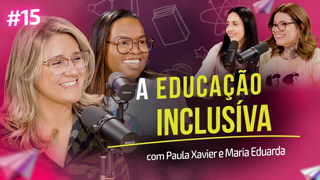 A INCLUSÃO na Educação Infantil | Influenciador do Futuro #15