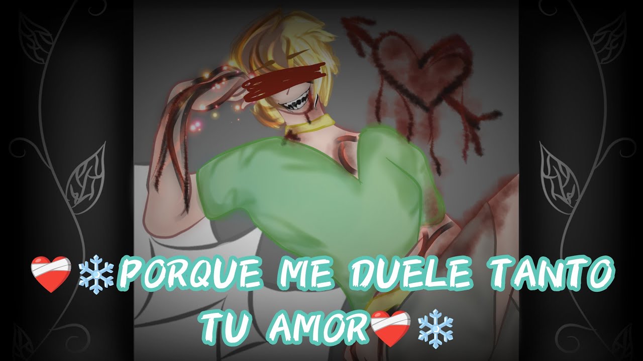 \\❤️‍🩹❄️PORQUE ME DUELE TANTO TU AMOR❤️‍🩹❄️\\ ☁️Cap.9☁️ 💐Omegaverse 💐°• Serie gay •°[[ compas ]]