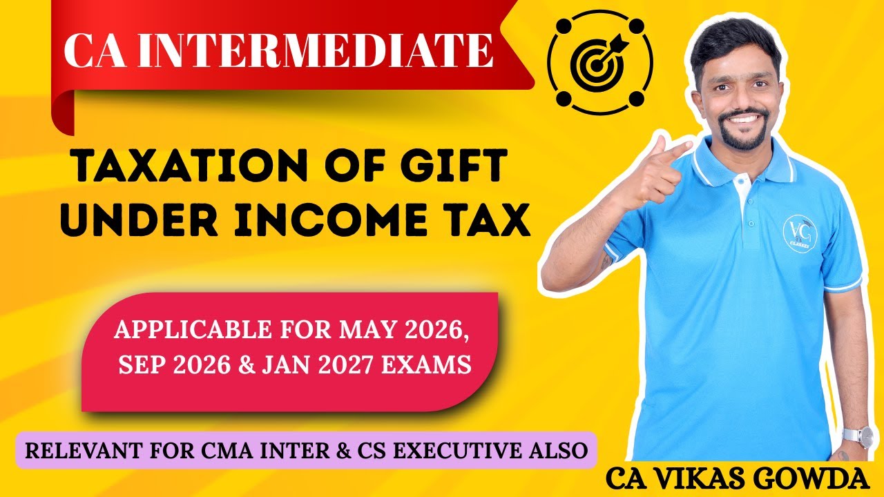 Taxation of Gifts under Income Tax Law | Section 56(2)(x) | Learn Income Tax like never before