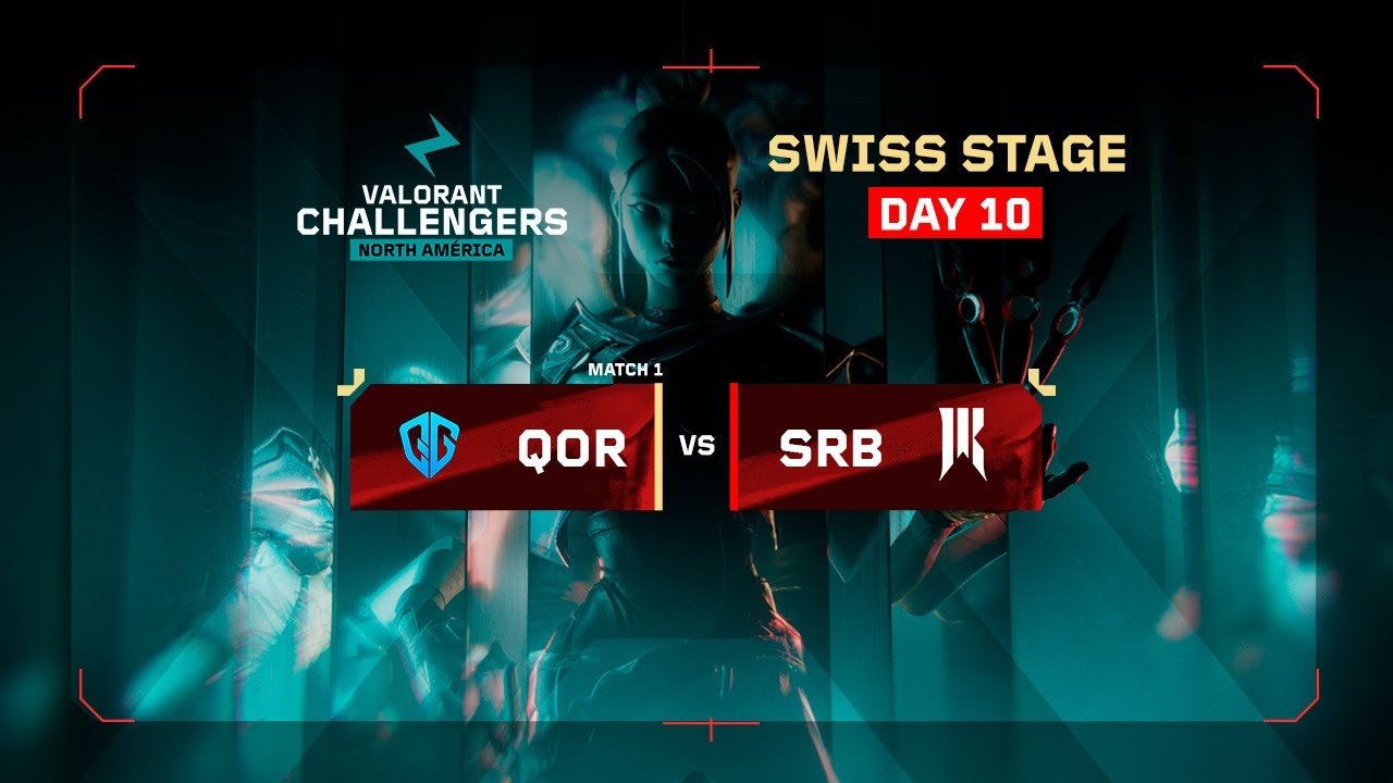 QOR vs SRB | VALORANT Challengers NA | Week 3 Day 2 | B | Swiss Stage 1