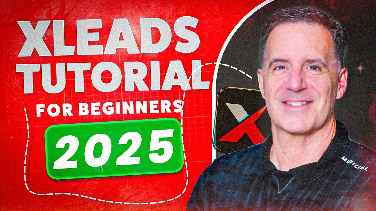 The Best XLeads Tutorial for Beginners (2025)