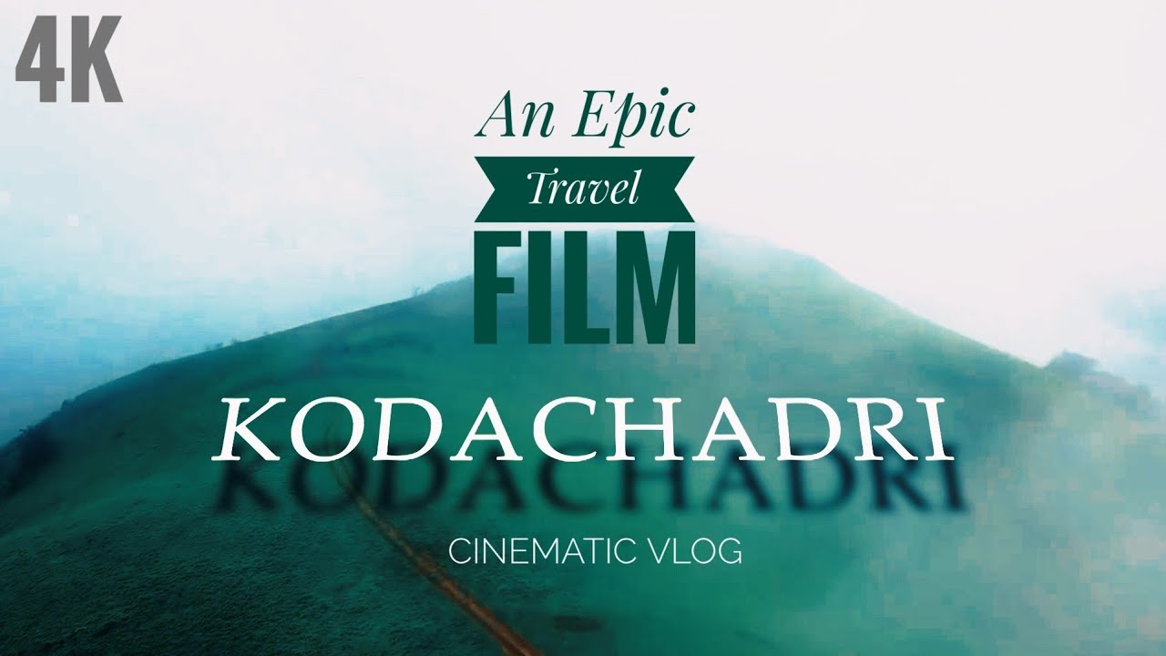 Most Epic KODACHADRI TREK 2019 | Cinematic Travel Film | Western Ghats | Karnataka Tourism
