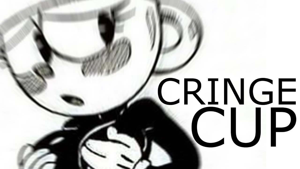 CUPHEAD CRINGE