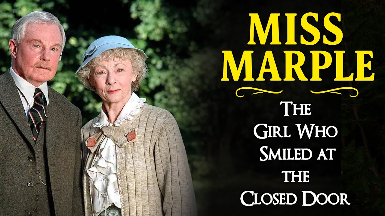 The Girl Who Smiled at the Closed Door | A Miss Marple Mystery