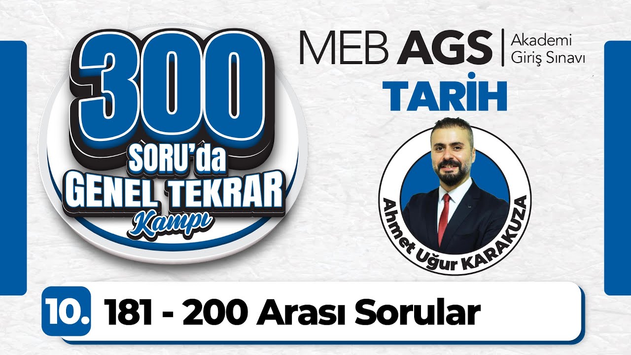 2025 MEB AGS Tarih 300 Soruda Genel Tekrar Kampı ( 181 200 Arası Sorular) - Ahmet Uğur KARAKUZA