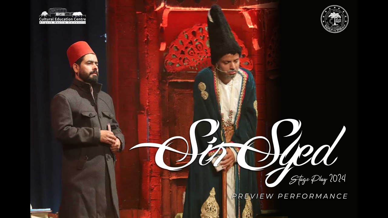 Sir Syed Play 2024  |  Preview Performance