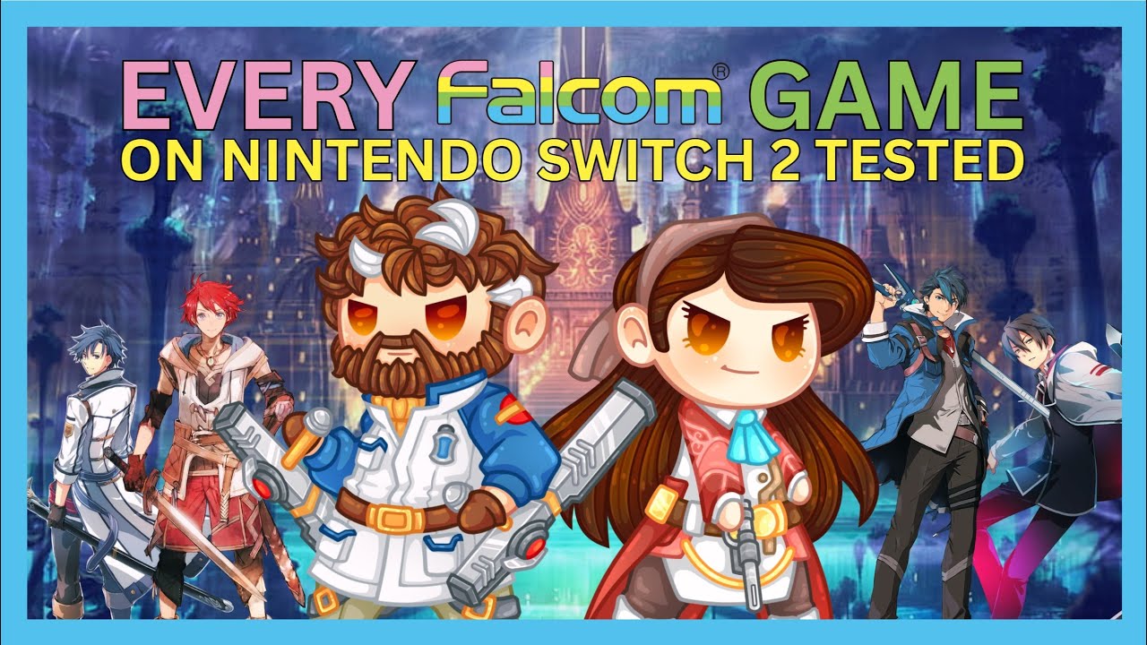 Testing Every Falcom Game on Switch 2!