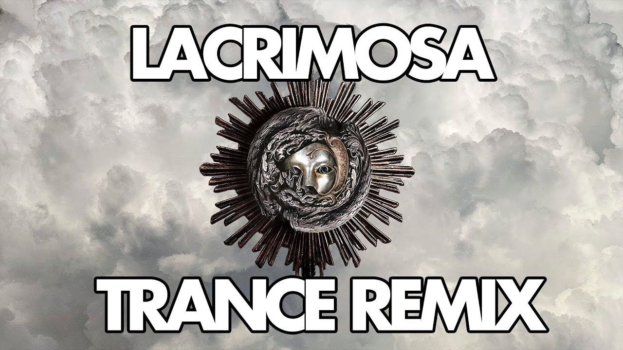 MOZART | Lacrimosa (Trance Remix)